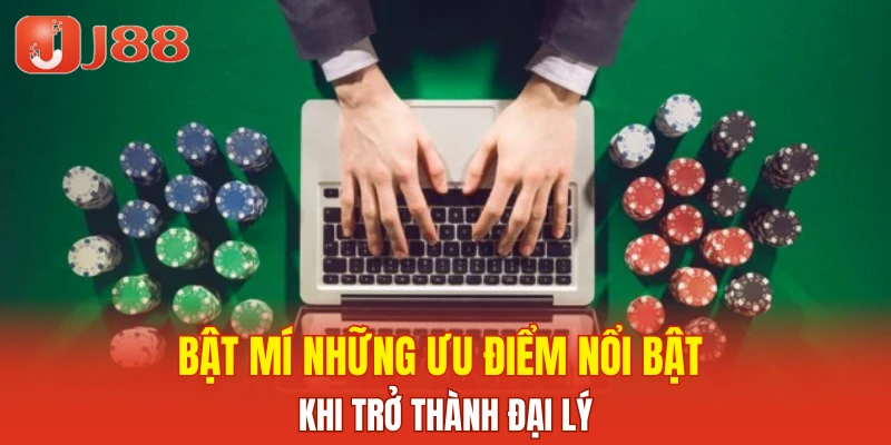 Bật mí những ưu điểm nổi bật khi trở thành đại lý