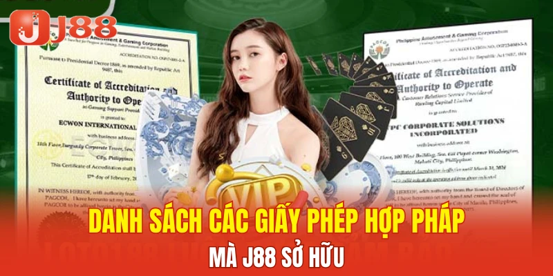 Danh sách các giấy phép hợp pháp mà J88 sở hữu