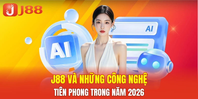 Các giải pháp công nghệ hiện đại được J88 áp dụng