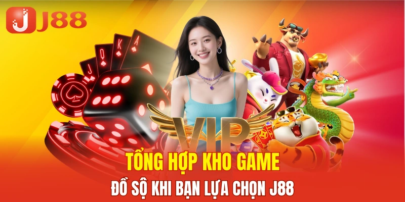 Khai phá hệ thống trò chơi phong phú khi lựa chọn J88