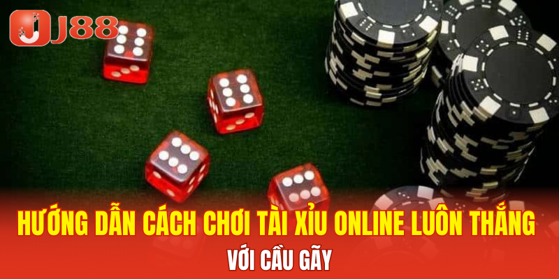 Khám phá cách chơi tài xỉu online luôn thắng với cầu gãy